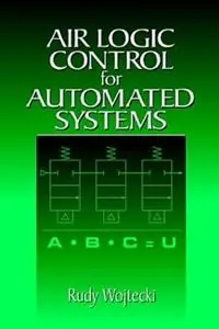 Lage Prijs Air Logic Control for Automated Systems - Rudy Wojtecki - Libro in lingua inglese - Taylor & Francis Inc -