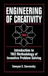Engineering of Creativity Introduction to TRIZ Methodology of Inventive Problem Solving - Semyon D. Savransky - Libro in lingua inglese - Taylor & Francis Inc - Superprijs