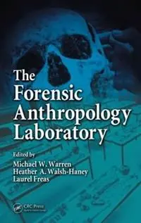 The Forensic Anthropology Laboratory - Michael W. Warren - Heather A. Walsh-Haney - Libro in lingua inglese - Taylor & Francis Inc - Nu Kopen