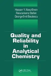 Quality and Reliability in Analytical Chemistry - George E. Baiulescu - Raluca-Ioana Stefan - Libro in lingua inglese - Taylor & Francis Inc - Analytical Chemistry Speciale Aanbieding