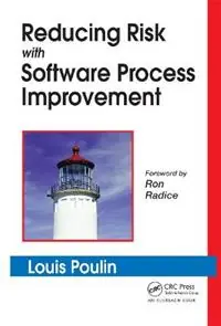 Koopje Reducing Risk with Software Process Improvement - Louis Poulin - Libro in lingua inglese - Taylor & Francis Ltd -