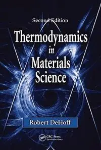 Premium Thermodynamics in Materials Science - Robert DeHoff - Libro in lingua inglese - Taylor & Francis Inc -