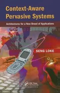 Gratis Retour Context-Aware Pervasive Systems Architectures for a New Breed of Applications - Seng Loke - Libro in lingua inglese - Taylor & Francis Ltd -