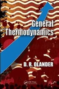 Gecertificeerd General Thermodynamics - Donald Olander - Libro in lingua inglese - Taylor & Francis Inc -