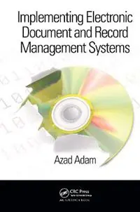 Laatste Versie Implementing Electronic Document and Record Management Systems - Azad Adam - Libro in lingua inglese - Taylor & Francis Ltd -