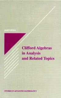 Aanbieding Clifford Algebras in Analysis and Related Topics - John Ryan - Libro in lingua inglese - Taylor & Francis Inc -