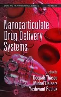 Superprijs Nanoparticulate Drug Delivery Systems - Deepak Thassu - Michel Deleers - Libro in lingua inglese - Taylor & Francis Inc -