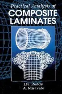 Gecertificeerd Practical Analysis of Composite Laminates - J. N. Reddy - Antonio Miravete - Libro in lingua inglese - Taylor & Francis Inc - Applied and Computational Mechanics