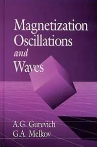Magnetization Oscillations and Waves - Alexander G. Gurevich - Gennadii A. Melkov - Libro in lingua inglese - Taylor & Francis Inc - Uitverkoop