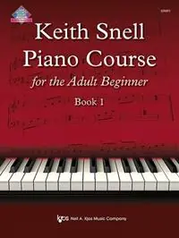 Keith Snell Piano Course Adult Book 1 - Keith Snell - Libro in lingua inglese - Kjos (Neil A.) Music Co ,U.S. - Snelle Levering