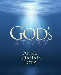 God‘s Story - Anne Graham Lotz - Libro in lingua inglese - Thomas Nelson Publishers - Koopje