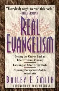 Real Evangelism - Bailey Smith - Libro in lingua inglese - Thomas Nelson Publishers - Favoriet