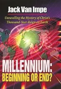 Millennium Beginning or End? - Jack Van Impe - Libro in lingua inglese - Thomas Nelson Publishers - Korting