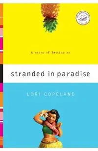 Stranded in Paradise - Lori Copeland - Libro in lingua inglese - Thomas Nelson Publishers - Laatste Kans