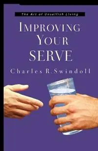 Laatste Versie Improving Your Serve - Charles R. Swindoll - Libro in lingua inglese - Thomas Nelson Publishers -