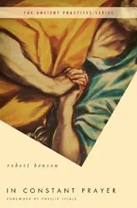 Merkproduct In Constant Prayer - Robert Benson - Libro in lingua inglese - Thomas Nelson Publishers -