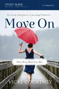 Weekendaanbieding Move On Study Guide When Mercy Meets Your Mess - Vicki Courtney - Libro in lingua inglese - HarperChristian Resources -
