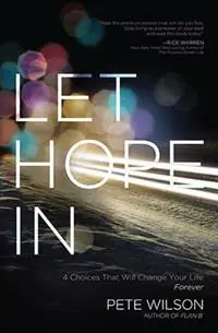 Korting Let Hope in 4 Choices That Will Change Your Life Forever - Pete Wilson - Libro in lingua inglese - Thomas Nelson Publishers -