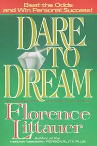 DARE TO DREAM - Florence Littauer - Libro in lingua inglese - Thomas Nelson Publishers - Gecertificeerd