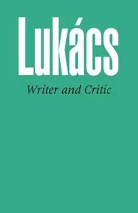 Beste Prijs Writer and Critic - Georg Lukacs - Libro in lingua inglese - The Merlin Press Ltd -