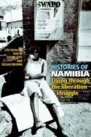 Snelle Levering Histories of Namibia Living Through the Liberation Struggle - Colin Leys - Libro in lingua inglese - The Merlin Press Ltd -