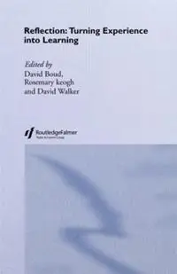 Koopje Reflection Turning Experience into Learning - David Boud - Rosemary Keogh - Libro in lingua inglese - Taylor & Francis Ltd -
