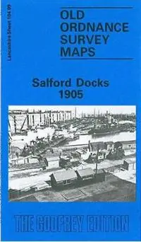 Gereduceerde Prijs Salford Docks 1905 Lancashire Sheet 104.09 - Chris Makepeace - Libro in lingua inglese - Alan Godfrey Maps - Old O.S. Maps of Lancashire