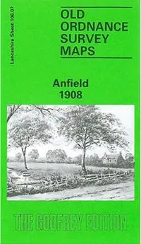 Anfield 1908 Lancashire Sheet 106.07 - Naomi Evetts - Libro in lingua inglese - Alan Godfrey Maps - Old O.S. Maps of Lancashire Koopje