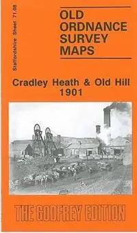 Direct Beschikbaar Cradley Heath and Old Hill 1901 Staffordshire Sheet 71.08 - Robin Pearson - Libro in lingua inglese - Alan Godfrey Maps - Old O.S. Maps of Staffordshire