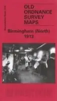 Birmingham (North) 1913 Warwickshire Sheet 14.01 - John Boynton - Libro in lingua inglese - Alan Godfrey Maps - Old Ordnance Survey Maps of Warwickshire Weekendaanbieding