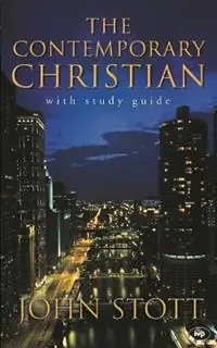 The Contemporary Christian An Urgent Plea For Double Listening - John Stott - Libro in lingua inglese - Inter-Varsity Press - Fabrieksprijs
