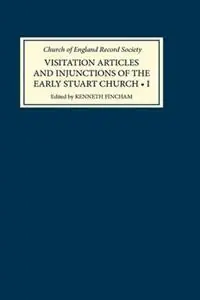Gecertificeerd Visitation Articles and Injunctions of the Early Stuart Church I. 1603-25 - Kenneth Fincham - Libro in lingua inglese - Boydell & Brewer Ltd - Church of England Record Society