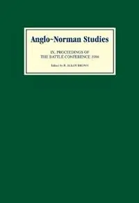 Tijdelijk Beschikbaar Anglo-Norman Studies IX Proceedings of the Battle Conference 1986 - R. Allen Brown - Libro in lingua inglese - Boydell & Brewer Ltd - Anglo-Norman Studies