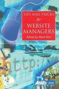 Dagaanbieding Tips and Tricks for Web Site Managers - Martin Kerr - Libro in lingua inglese - Taylor & Francis Ltd -