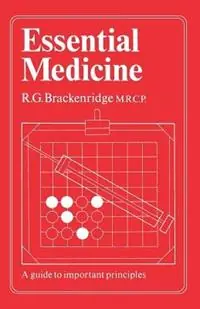 Uitverkoop Essential Medicine - R.G. Brackenridge - Libro in lingua inglese - Kluwer Academic Publishers Group -