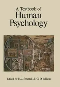 A Textbook of Human Psychology - Hans J. Eysenck - G.D. Wilson - Libro in lingua inglese - Kluwer Academic Publishers Group - Dagaanbieding