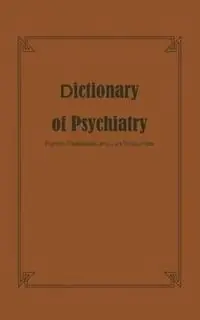 Speciale Aanbieding Dictionary of Psychiatry - Libro in lingua inglese - Kluwer Academic Publishers Group -