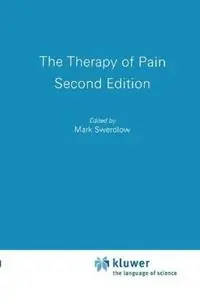 Alleen Vandaag The Therapy of Pain - M. Swerdlow - Libro in lingua inglese - Kluwer Academic Publishers Group -