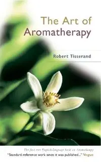Korting The Art Of Aromatherapy - Robert Tisserand - Libro in lingua inglese - Ebury Publishing -