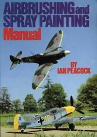 Weekendaanbieding Airbrushing and Spray Painting Manual - Ian Peacock - Libro in lingua inglese - Fox Chapel Publishers International -
