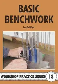 Koop Vandaag Basic Benchwork - Les Oldridge - Libro in lingua inglese - Fox Chapel Publishers International - Workshop Practice Series