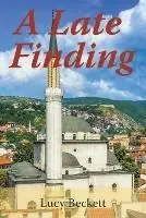 A Late Finding - Lucy Beckett - Libro in lingua inglese - Gracewing - Rechtstreeks Van De Fabrikant
