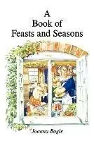A Book of Feasts and Seasons - Joanna Bogle - Libro in lingua inglese - Gracewing - Betrouwbaar