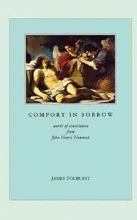 Uitverkoop Comfort in Sorrow - James Tolhurst - Libro in lingua inglese - Gracewing -