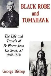 Black Robe and Tomahawk - George Bishop - Libro in lingua inglese - Gracewing - Beperkt Aanbod