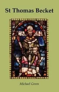 St.Thomas Becket - Michael Green - Libro in lingua inglese - Gracewing - Superprijs