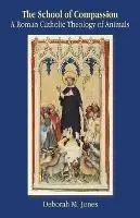 Snelle Levering The School of Compassion - Deborah Jones - Libro in lingua inglese - Gracewing -