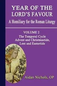 Beperkte Voorraad Year of the Lord‘s Favour A Homily for the Roman Liturgy - Aidan Nichols - Libro in lingua inglese - Gracewing -