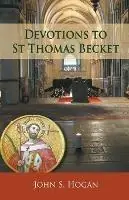 Beperkte Voorraad Devotions to St Thomas Becket - John S Hogan - Libro in lingua inglese - Gracewing -