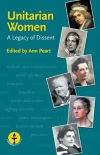 Op = Op Unitarian Women A Legacy of Dissent - Ann Peart - Libro in lingua inglese - Lindsey Press -